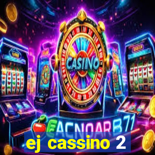 ej cassino 2